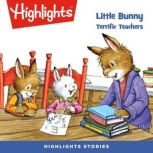 Terrific Teachers Little Bunny, Highlights for Children