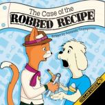 Case of the Robbed Recipe A Christian Mystery for Kids, Amanda Trumpower
