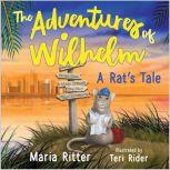 The Adventures of Wilhelm, A Rat's Tale, Maria Ritter
