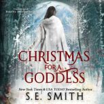 Christmas for a Goddess, S.E. Smith