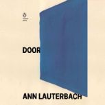 Door, Ann Lauterbach