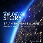The New Story, Brian Thomas Swimme