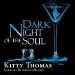 Dark Night of The Soul, Kitty Thomas