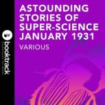 Astounding Stories of Super-Science January 1931 Booktrack Edition, Sewell Peaslea Wright