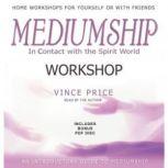 Mediumship Workshop In Contact with the Spirit World, Vince Price