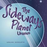 The Sideways Planet Uranus, Nancy Loewen