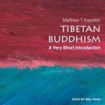 Tibetan Buddhism A Very Short Introduction, Matthew T. Kapstein