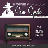 Adventures of Sam Spade: The Indian Caper, The, Jason James