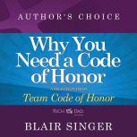 Why Do You Need a Code of Honor? A Selection from Rich Dad Advisors: Team Code of Honor, Author