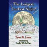 The Longest, Darkest Night! The Story of a Total Lunar Eclipse on Winter Solstice As Experienced by a Community of Nocturnal Animals