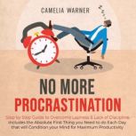No More Procrastination, Camelia Warner