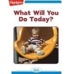 What Will You Do Today?, Sherry Shahan