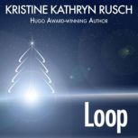 Loop, Kristine Kathryn Rusch