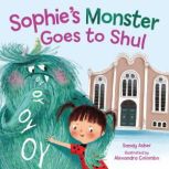 Sophie's Monster Goes to Shul, Sandy Asher