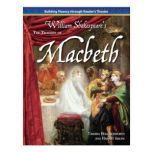 The Tragedy of MacBeth Building Fluency through Reader's Theater, William Shakespeare