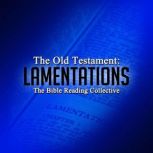The Old Testament: Lamentations, Multiple Authors