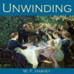 Unwinding, W. F. Harvey