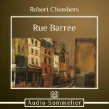 Rue Baree, Robert W. Chambers