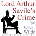 Lord Arthur Savile's Crime Classic Tales Edition, Oscar Wilde