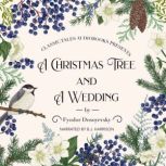 A Christmas Tree and a Wedding, Fyodor Dostoyevsky