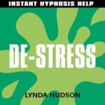 De-Stress Help for People in a Hurry!, Lynda Hudson