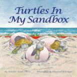 Turtles In My Sandbox, Jennifer Keats Curtis