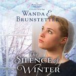 The Silence of Winter, Wanda E Brunstetter