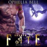 Breath of Fate, Ophelia Bell