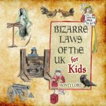 Bizarre Laws of the UK for Kids, Monty Lord