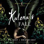 Kalona's Fall A House of Night Novella