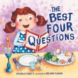 The Best Four Questions, Rachelle Burk