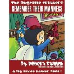 Remember Their Manners, Robert Stanek