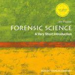 Forensic Science A Very Short Introduction, 2nd Edition, Jim Fraser