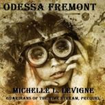 Odessa Fremont, Michelle L. Levigne