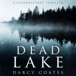 Dead Lake, Darcy Coates