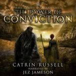 The Power of Conviction, Catrin Russell