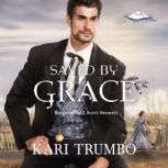 Saved by Grace, Kari Trumbo