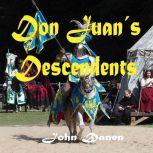 Don Juan's Descendants, John Danen