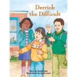 Derrick the Difficult, Sunita Apte