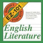 Barron's EZ101 Study Keys: English Literature, Benjamin W. Griffith, Ph.D.