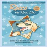 Rocco the Rock Star Audiobook for kids about dogs, Rachel Smith