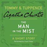 The Man in the Mist A Tommy & Tuppence Short Story, Agatha Christie