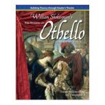 The Tragedy of Othello, the Moor of Venice Building Fluency through Reader's Theater, William Shakespeare