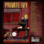 Private Ivy The Abridged and Very Cinematic Audiobook, Steven Cortinas
