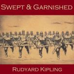 Swept and Garnished, Rudyard Kipling