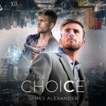 The Choice, James Alexander