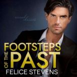 Footsteps of the Past, Felice Stevens