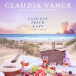Cape May Beach Days (Cape May Book 4), Claudia Vance