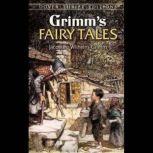 Grimms Fairy Tales, Jacob amp Wilhelm Grimm