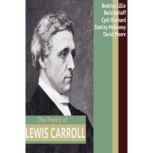 The Poetry of Lewis Carroll, Lewis Carroll